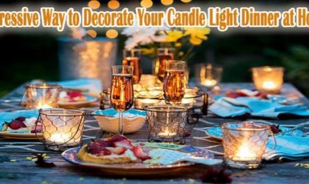 E:\Jay\Guest Post\SFAM\Pending Post\candle ligt dinner\Impressive way to decorate your candle light dinner at home3.jpg